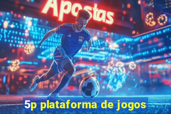 5p plataforma de jogos